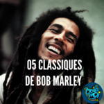 05 classiques de Bob marley